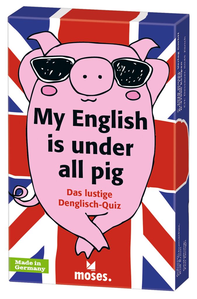 My English is under all pig - Das lustige Denglisch-Quiz