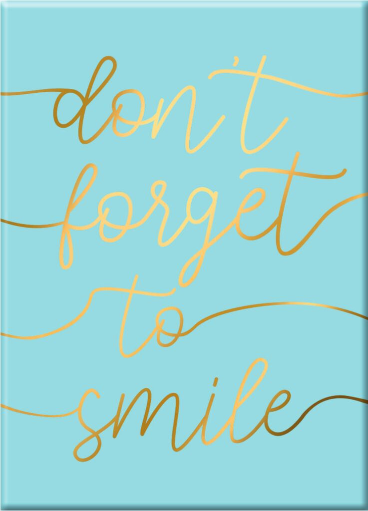 Magnet Don't forget to smile