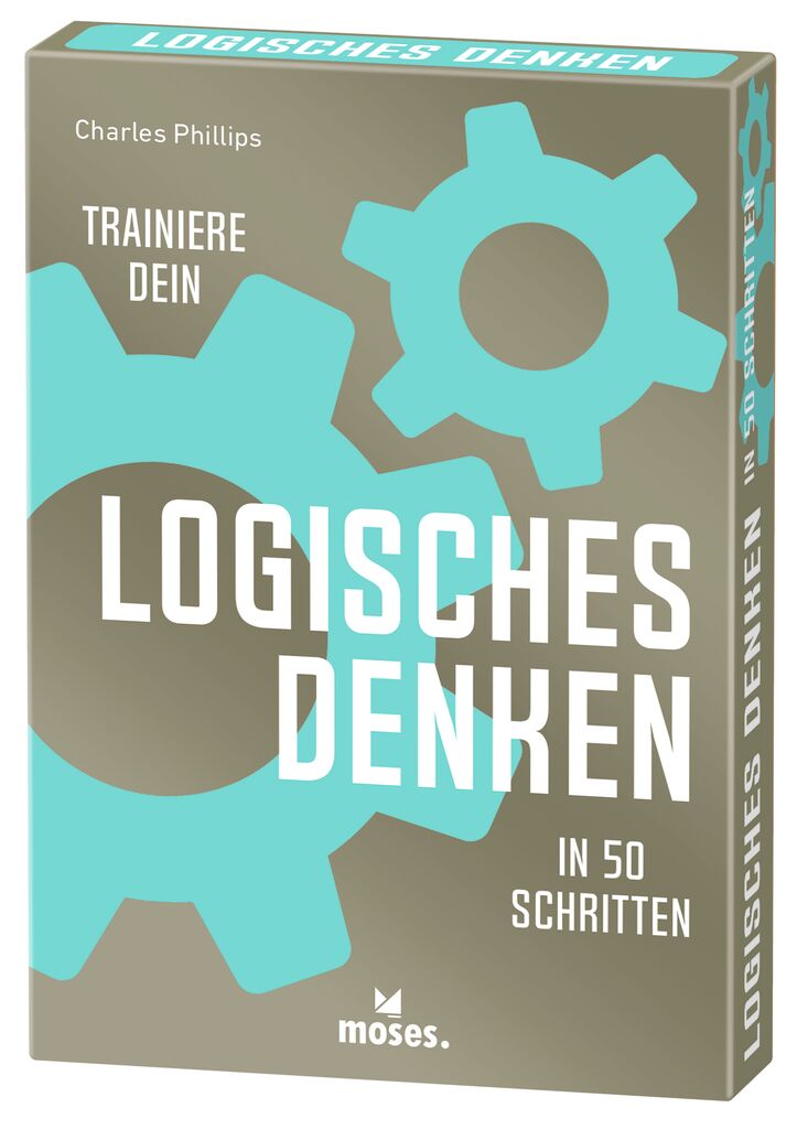 Trainiere dein logisches Denken in 50 Schritten