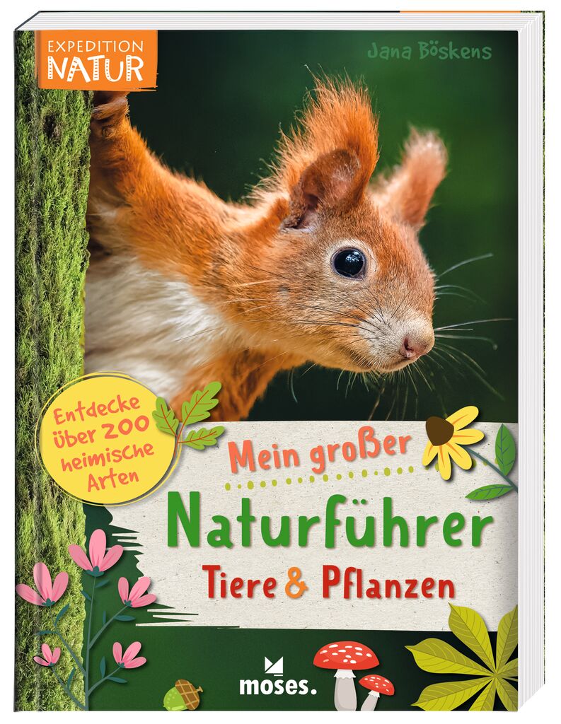 Expedition Natur: Mein großer Naturführer Tiere & Pflanzen