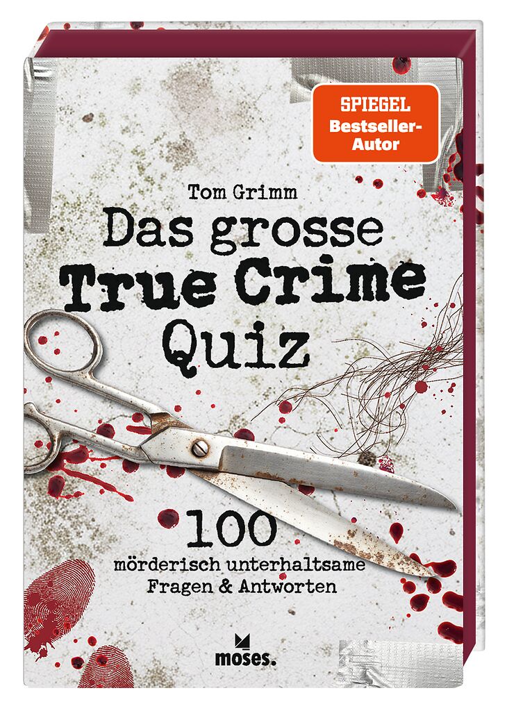 Das große True Crime Quiz - 100 mörderisch unterhaltsame Fragen & Antworten