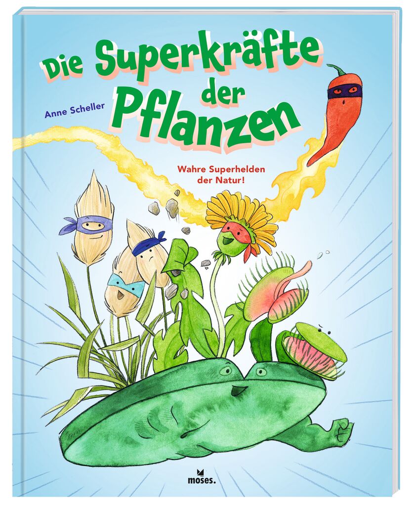 Die Superkräfte der Pflanzen Die Superkräfte der Pflanzen