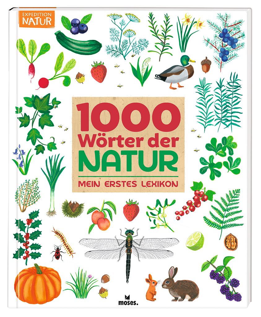 1000 Wörter der Natur - Mein erstes Lexikon